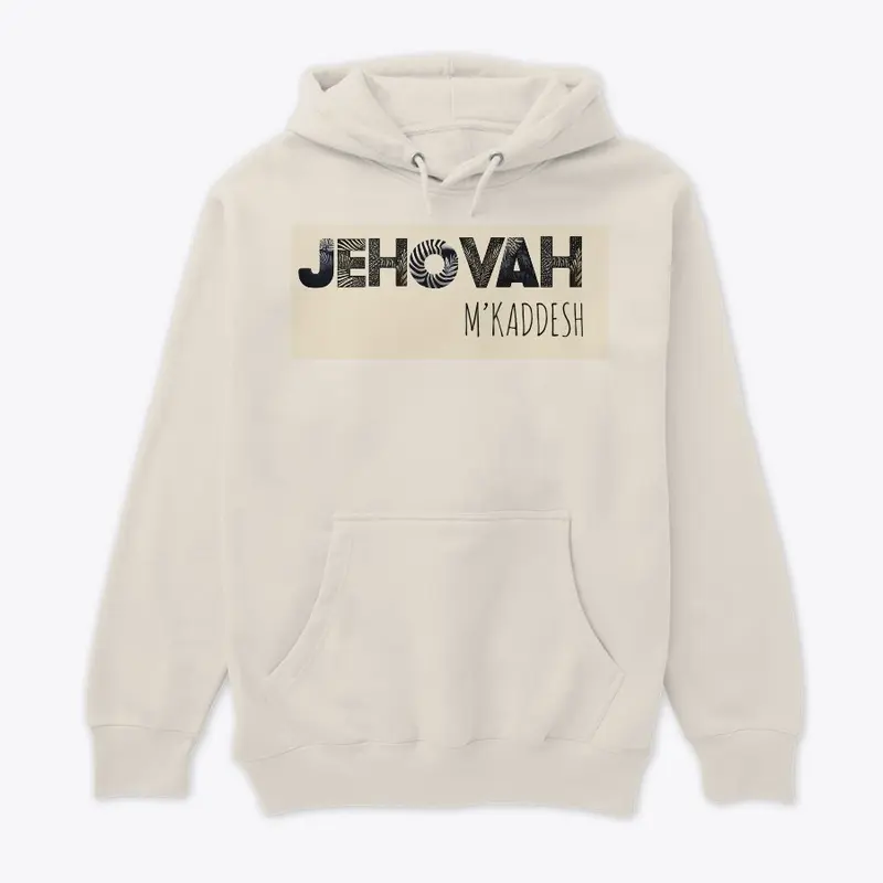 Jehovah Mekadesh Hoody